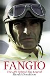 Fangio: The Life Behind the Legend