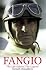 Fangio: The Life Behind the Legend