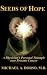 Book Seeds of Hope: A Physician's Personal Triumph Over Prostate Cancer