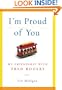 I'm Proud of You: My Friendship with Fred Rogers