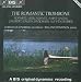 The Romantic Trombone