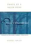 Dance of a Fallen Monk: A Journey to Spiritual Enlightenment