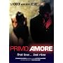 Primo Amore [2004] (REGION 1) (NTSC)