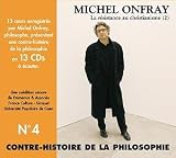 Contre-Histoire De La Philosophie /Vol.4