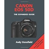 Canon EOS 50D: The Expanded Guide