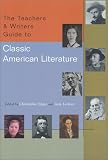 The Teachers & Writers Guide to Classic American Literature