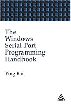 The Windows Serial Port Programming Handbook