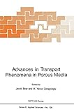 Advances in transport phenomena in porous media
