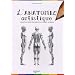 Anatomie artistique : Anatomie et morphologie ext�rieures du corps humain