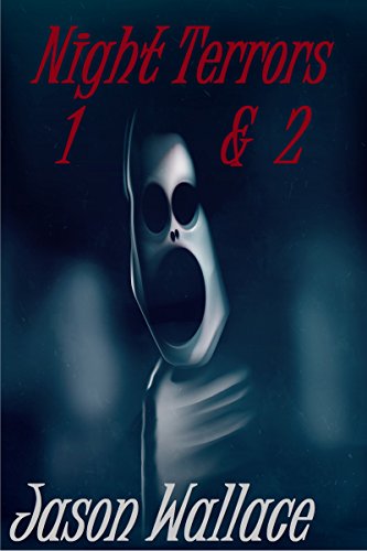 Night Terrors 1 & 2