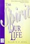 The Spirit Of Our Life: Doctrine and Devotion