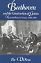 Beethoven and the Construction of Genius: Musical Politics in Vienna, 1792-1803