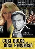 Cos� dolce...Cos� Perversa ( Italienische Fassung ) - Carroll Baker; Jean Louis Trintignant; Erika Blanc; Horst Frank
