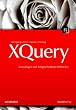XQuery: Grundlagen und fortgeschrittene Methoden