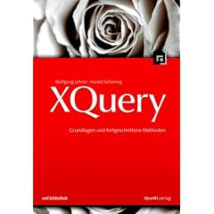 XQuery: Grundlagen und fortgeschrittene Methoden