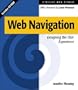 Web Navigation: Designing the User Experience