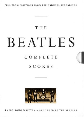 The Beatles - Complete Scores (Transcribed Score)