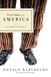 Flying To America : 45 More Stories
