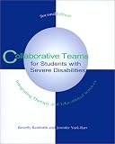 Collaborative Teams for Students with Severe Disabilities: Integrating Therapy and Educational Services