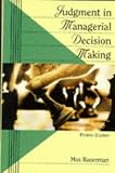 Judgment in Managerial Decision Making