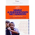 Mainz & Rheinhessen mit Kindern: Ausfl�ge & Aktivit�ten rund ums Jahr