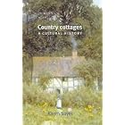 Click here to buy Country Cottages: A Cultural History by  Karen Sayer.