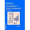 Proseminar 1. Altes Testament