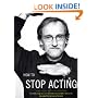 How to Stop Acting (Performance Books)