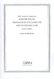 Handbook of Massachusetts Land Use and Planning Law: Zoning, Subdivision Control, and Nonzoning Alternatives - Cumulative Supplement