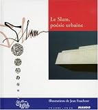Le Slam, poésie urbaine (1CD audio)