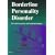 Borderline Personality Disorder: The Latest Assessment & Treatment Strategies