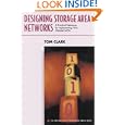 Designing Storage Area Networks by Tom Clark