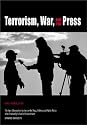 Terrorism, War, and the Press