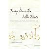 Bring Down the Little Birds: On Mothering, Art, Work, and Everything Else (Camino del Sol)
