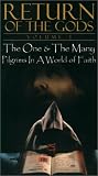 Return of the Gods 3: One & Many & Pilgrims in a