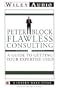 Flawless Consulting: A Guide to Getting Your Expertise Used (Wiley Audio)