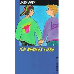 Ich nenn es Liebe. ( Ab 12 J.)