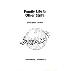 Family Life & Other Strife