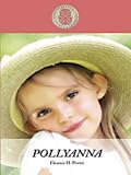 Pollyanna (Perennial Favorites Collection)