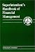 Superintendent's Handbook of Financial Management