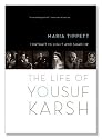 Portrait in Light and Shadow: The Life of Yousuf Karsh
