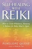 Self-healing with Reiki: How to Create Wholeness, Harmony and Balance for Body, Mind and Spirit
