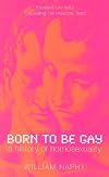 Born to Be Gay: A History of Homosexuality (Revealing History (Paperback))