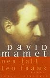 Der Fall Leo Frank - David Mamet