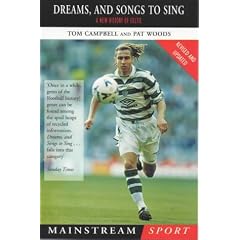 Dreams and Songs to Sing: New History of Celtic (Mainstream Sport)