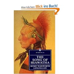 The Song of Hiawatha Song of Hiawatha (Everyman's Library (Paper))