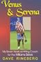 Venus & Serena: My Seven Years as Hitting Coach for the Williams