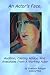 An Actor's Face, Audition, Casting Advice, And Anecdotes From A Working Actor An Actor's Face, Audition, Casting Advice, And Anecdotes From A Working Actor