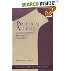 Click here to buy Political Ascent: Contemporary Islamic Movements In North Africa (Westview Series on State, Culture and Society in Arab... by Emad Eldin Shahin.