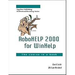 RoboHELP 2000 for WinHelp : The Course in a Book